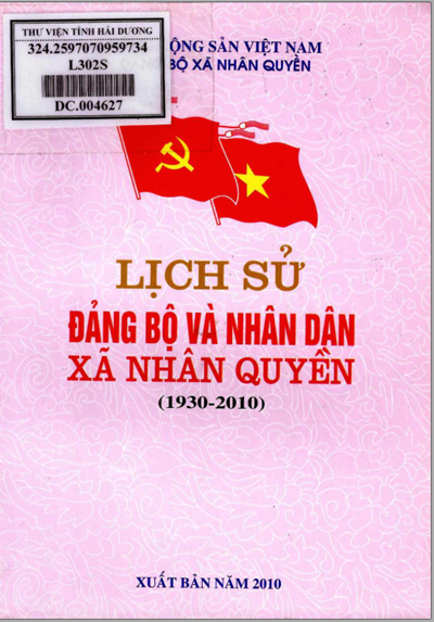 LỊCH SỬ ĐẢNG BỘ VÀ NHÂN DÂN XÃ NHÂN QUYỀN (1930 - 2010) (BẢN GỐC)